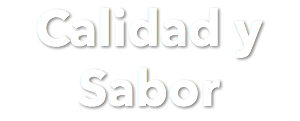 Calidad y Sabor